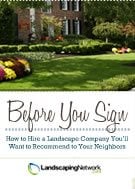 Before You Sign
Landscaping Network
Calimesa, CA